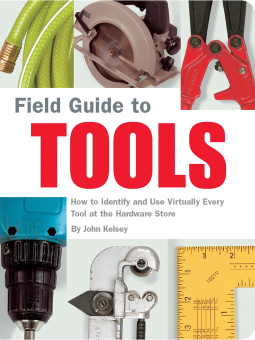 Title details for Field Guide to Tools by John Kelsey - Available